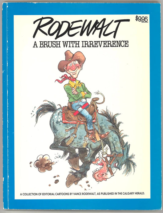 Rodewalt: A Brush with Irreverence – 1988 Calgary Herald - The Bookstore