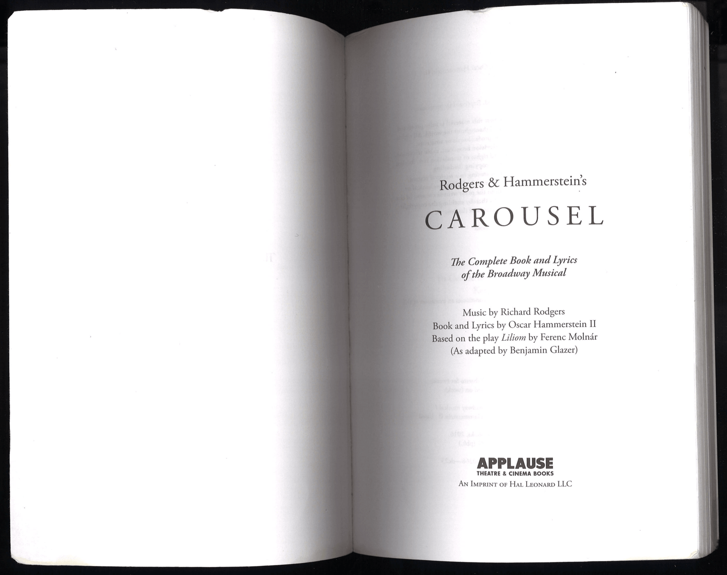 Rodger's & Hammerstein's Carousel: The Complete Book and Lyrics of the Broadway Musical (Applause Libretto Library) - The Bookstore