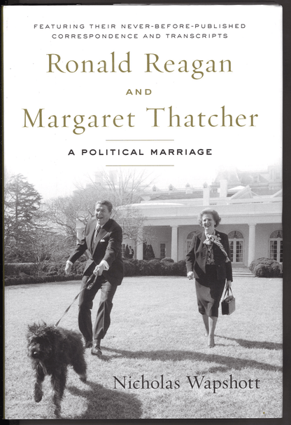 Ronald Reagan and Margaret Thatcher: A Political Marriage - The Bookstore