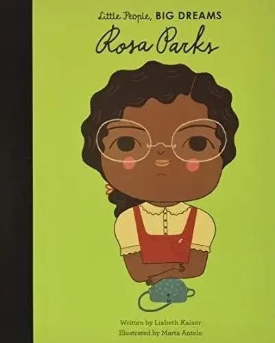 Rosa Parks (Little People, BIG DREAMS), Lisbeth Kaiser - The Bookstore