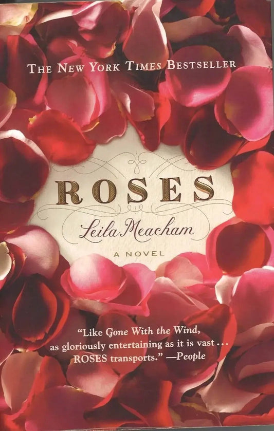 Roses by Leila Meacham - The Bookstore