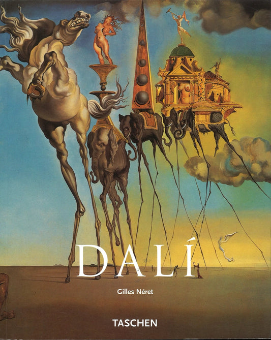 Salvador Dalí 1904 - 1989 by Gilles Néret - The Bookstore