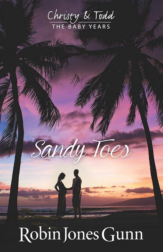 Sandy Toes (Christy & Todd: the Baby Years, 1) - The Bookstore