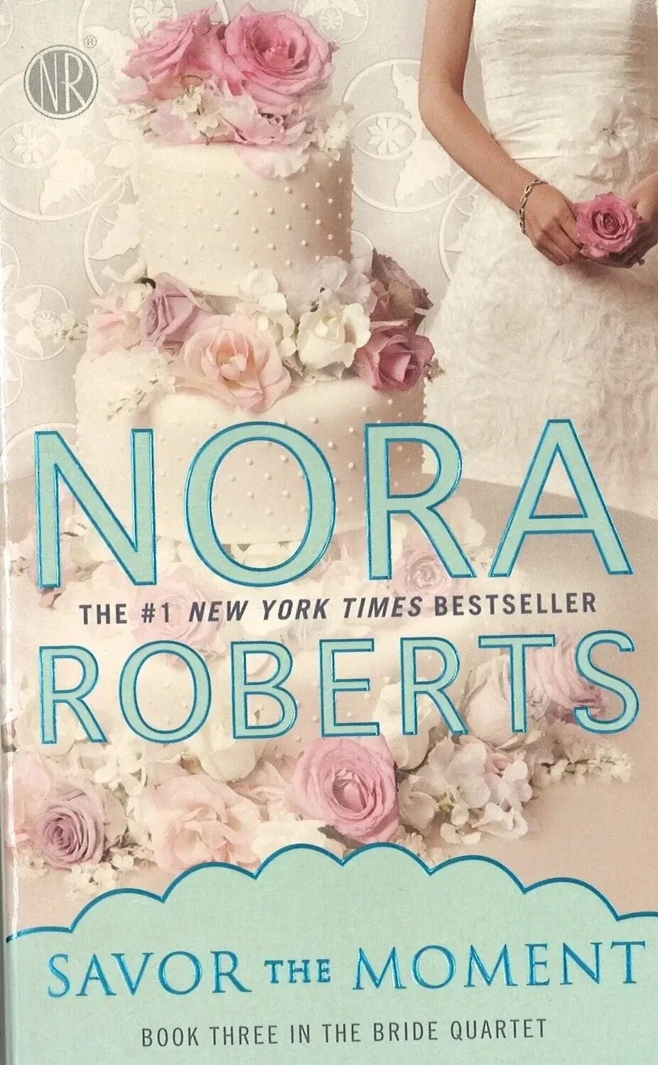 Savor the Moment (The Bride Quartet Book 3), Nora Roberts - The Bookstore