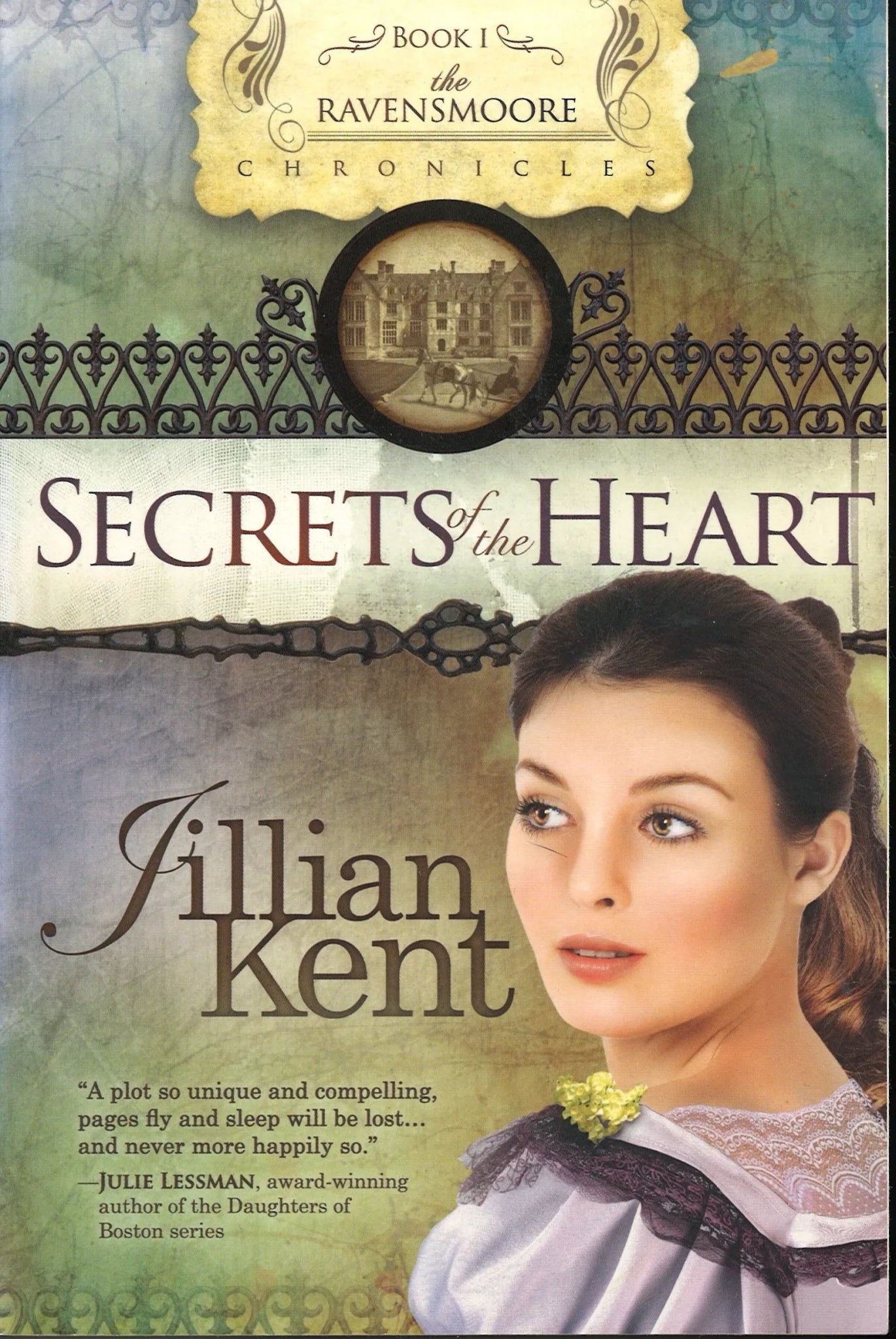 Secrets of the Heart (Ravensmoore, Book 1), Jillian Kent - The Bookstore