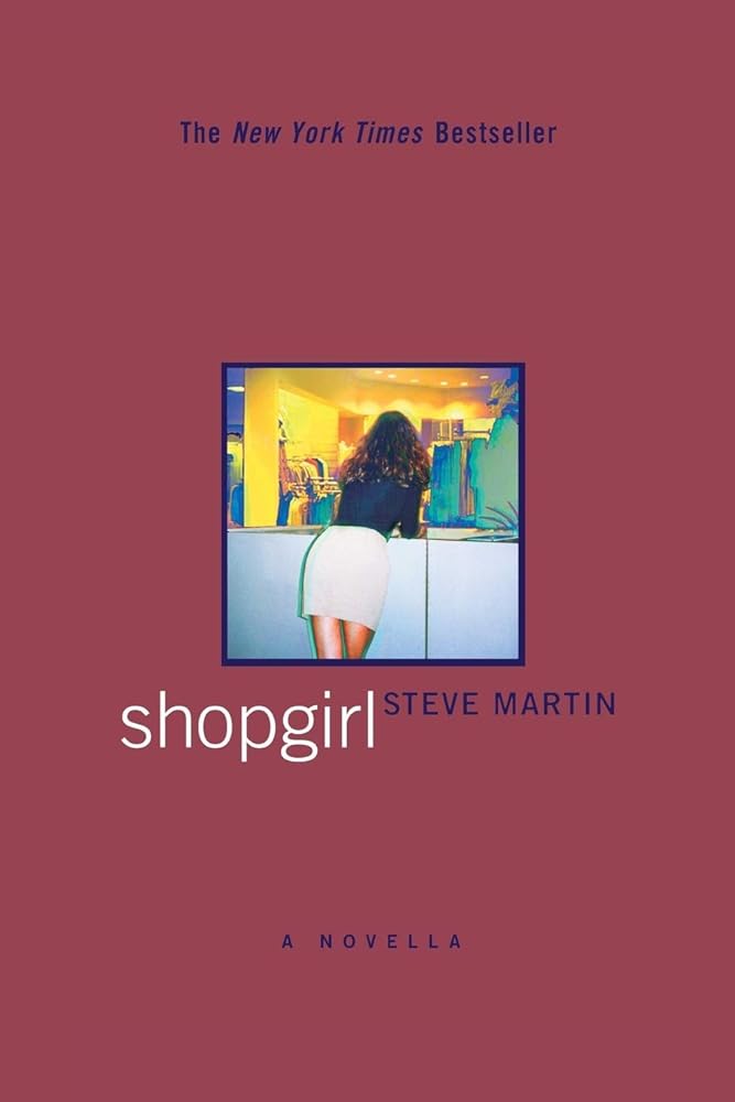 Shopgirl: A Novella Steve Martin