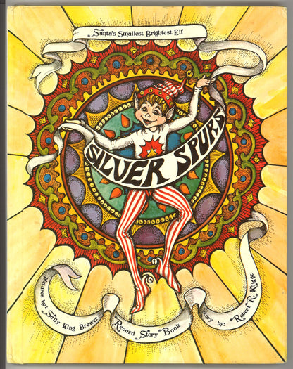 Silver Spurs: Santa's Smallest, Brightest Elf - Record Story Book (No Record)