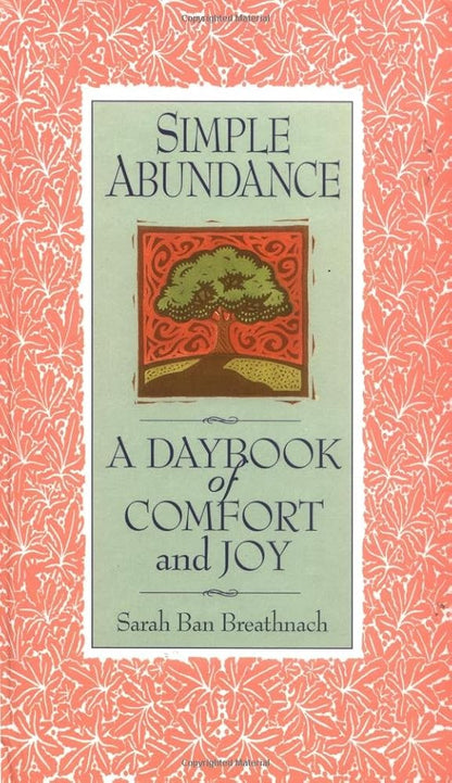 Simple Abundance: A Daybook of Comfort of Joy - The Bookstore