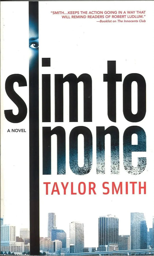 Slim to None by Taylor Smith - The Bookstore