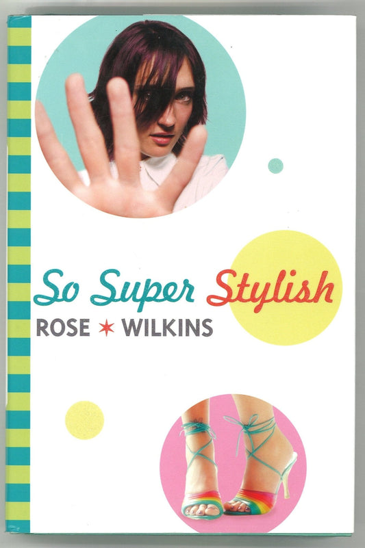 So Super Stylish Rose Wilkins