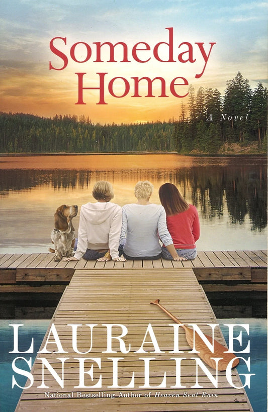 Someday Home by Lauraine Snelling