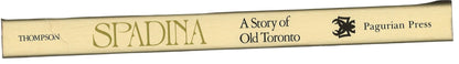 Spadina: A Story of Old Toronto Austin Seton Thompson