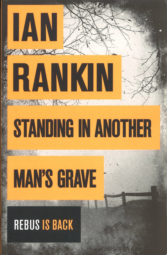 Standing in Another Man's Grave (A Rebus Novel) - The Bookstore