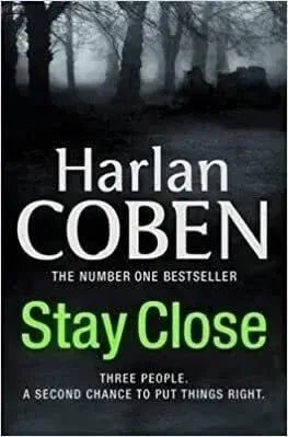 Stay Close by Harlan Coben - The Bookstore