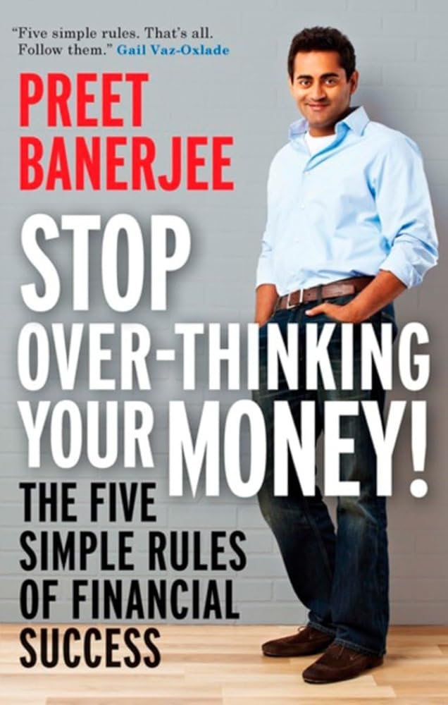 Stop Over - Thinking Your Money!: The Five Simple Rules Of Financial Success - The Bookstore