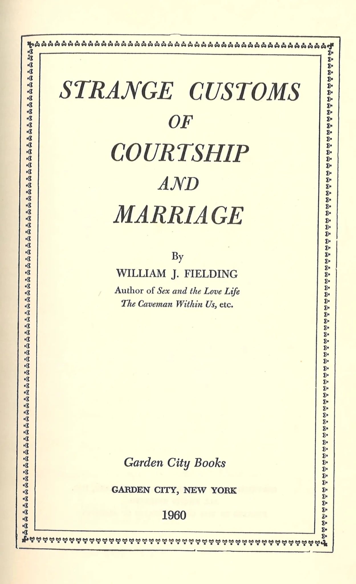 Strange Customs of Courtship and Marriage - The Bookstore