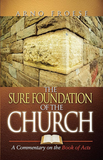 Sure Foundation of the Church: A Commentary on Book of Acts - The Bookstore
