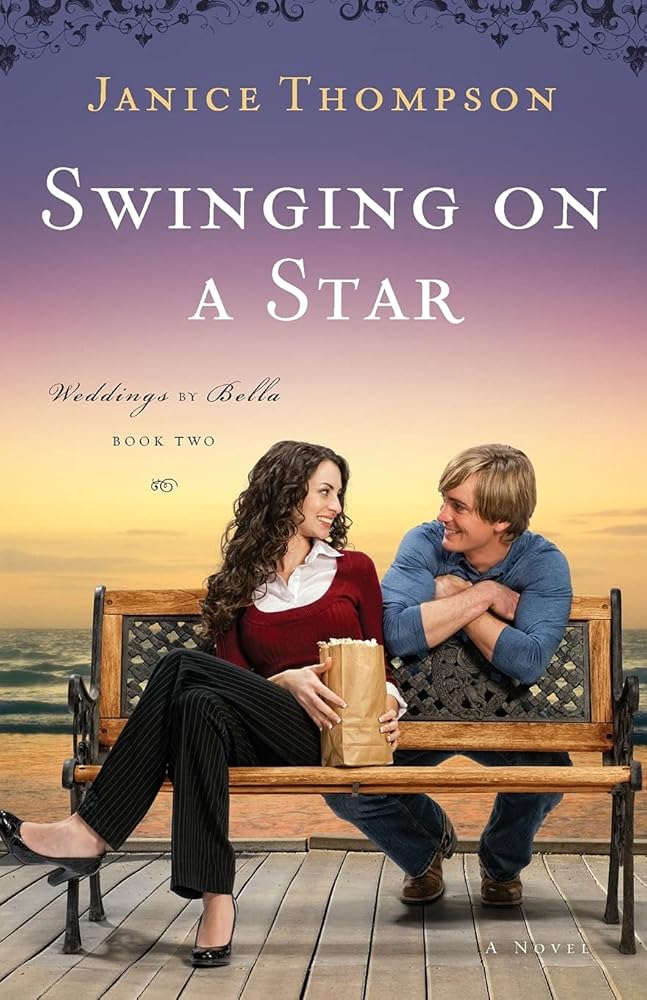 Swinging on a Star (Weddings by Bella, 2) Janice Thompson