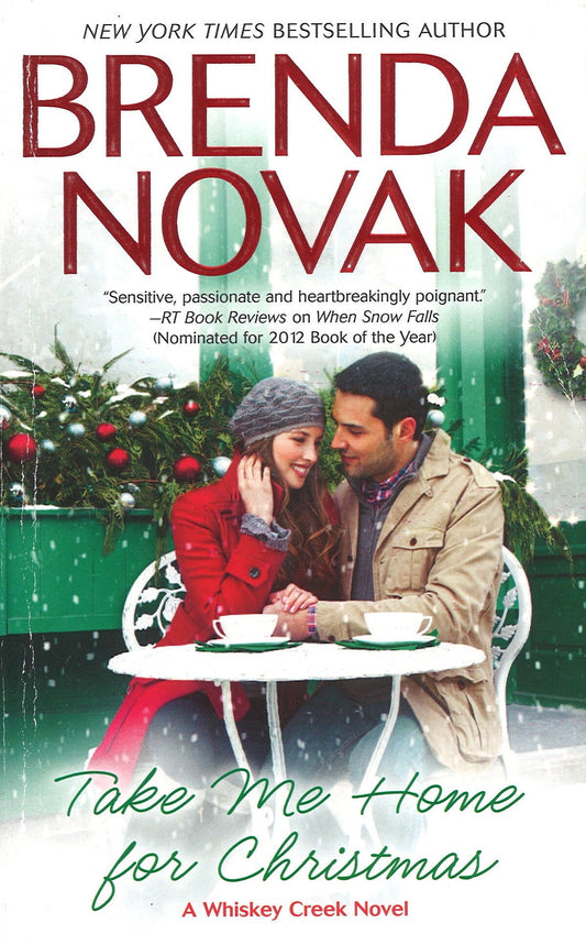 Take Me Home for Christmas (A Whiskey Creek Novel), Brenda Novak - The Bookstore