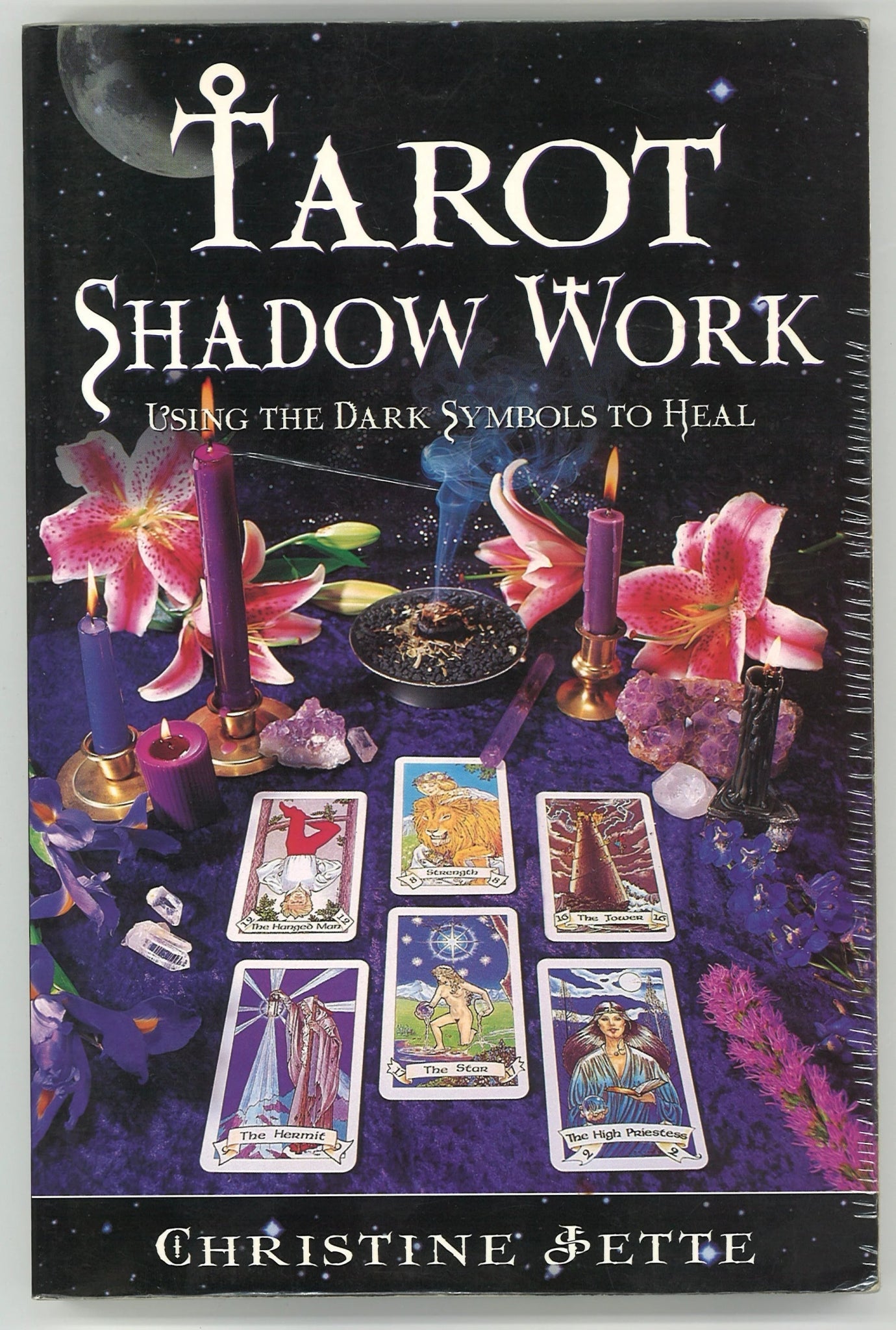 Tarot Shadow Work: Using the Dark Symbols to Heal Christine Jette