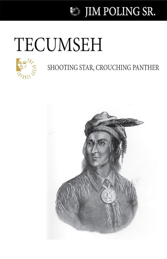 Tecumseh: Shooting Star, Crouching Panther - The Bookstore