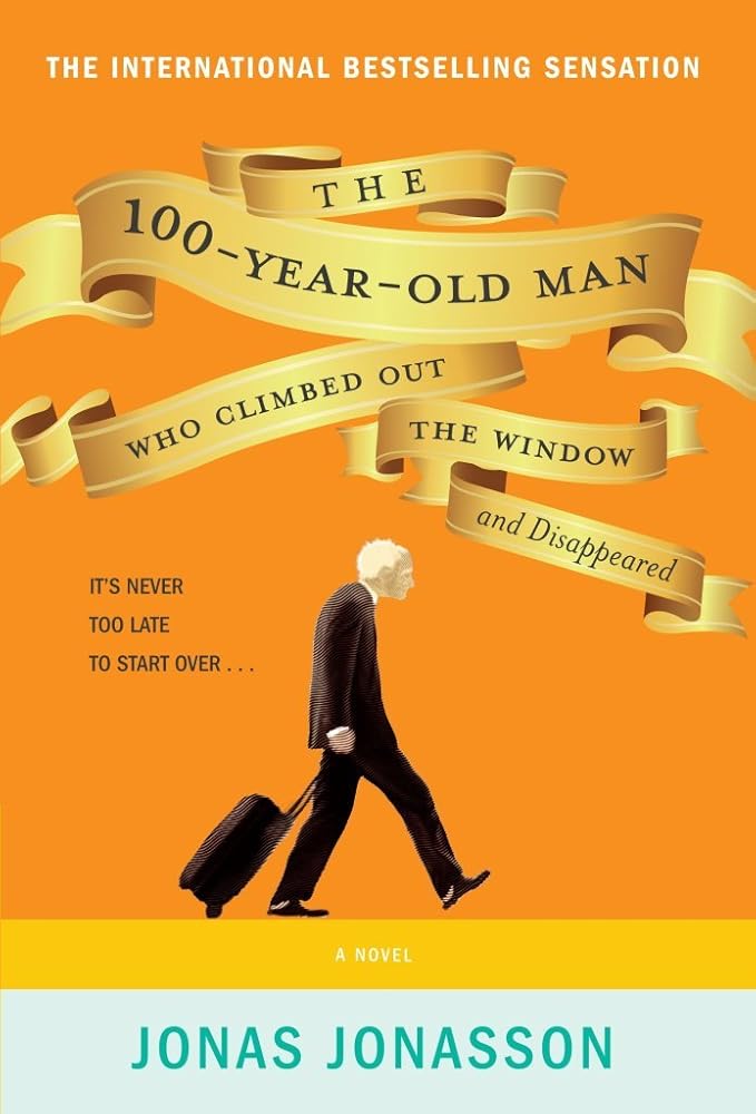 The 100 - Year - Old Man Who Climbed Out The Window And Disappeared - The Bookstore