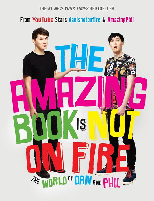 The Amazing Book Is Not on Fire: The World of Dan and Phil - The Bookstore