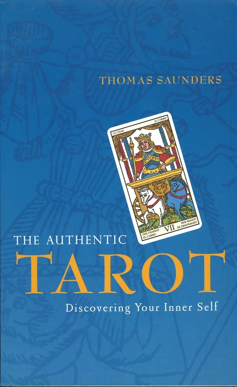 The Authentic Tarot by Thomas Saunders - The Bookstore