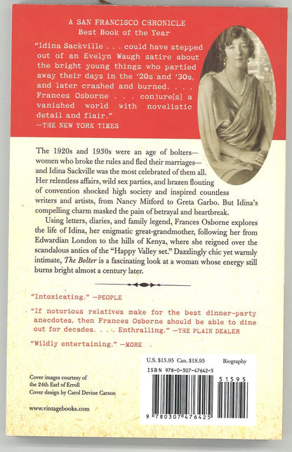 The Bolter: The Story of Idina Sackville, Who Ran Away to Become the Chief Seductress of Kenya's Scandalous "Happy Valley Set