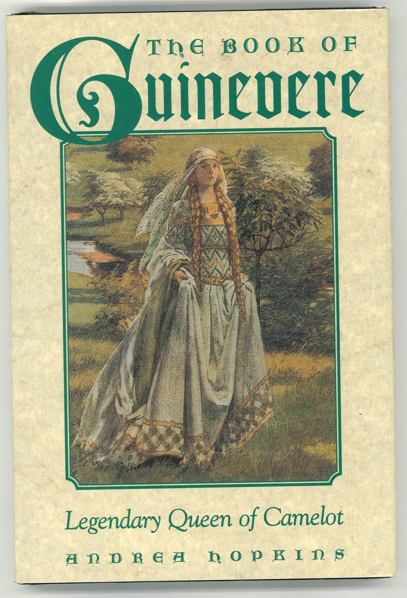 The Book of Guinevere: Legendary Queen of Camelot Andrea Hopkins