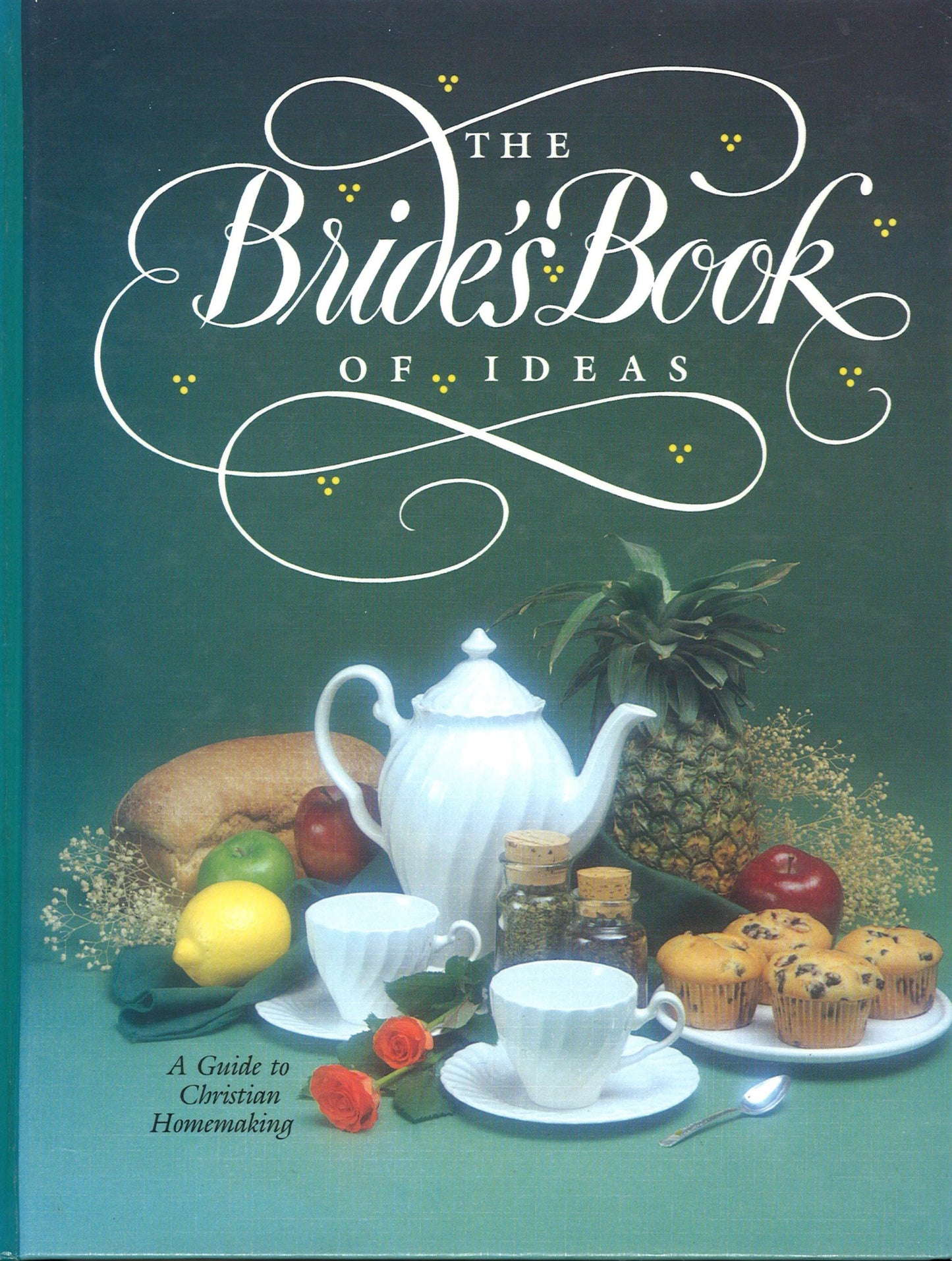 The Bride's Book of Ideas: A Guide to Christian Homemaking - The Bookstore