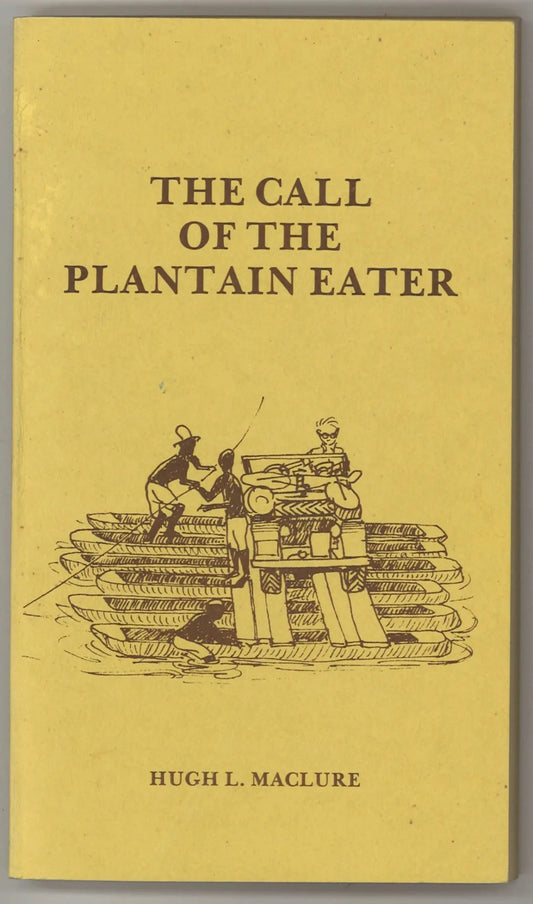 The Call of The Plantain Eater - First Edition 1977 - The Bookstore