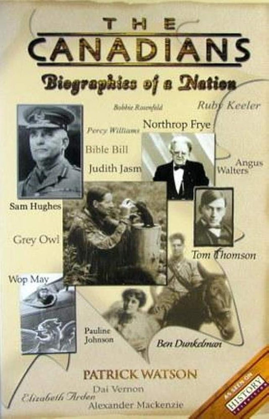 The Canadians: Biographies of a Nation - The Bookstore