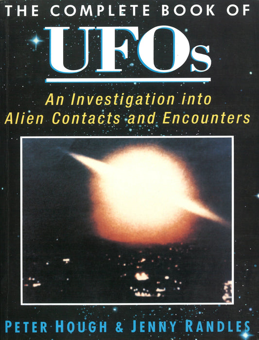 The Complete Book of UFO's: An Investigation into Alien Contacts and Encounters - The Bookstore