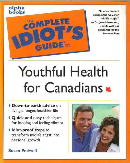 The Complete Idiot's Guide To Youthful Health For Canadians - The Bookstore