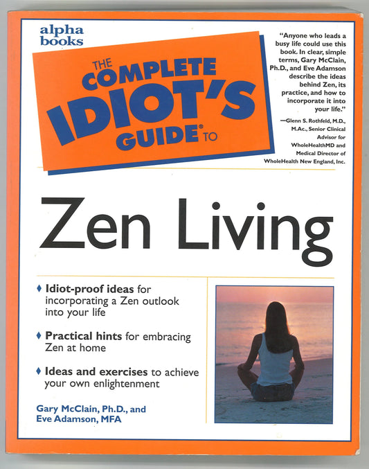The Complete Idiot's Guide® to Zen Living - The Bookstore