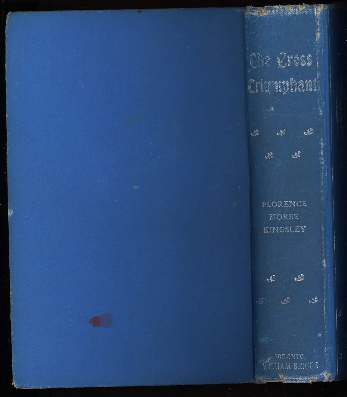 The Cross Triumphant - First Edition 1899 - The Bookstore