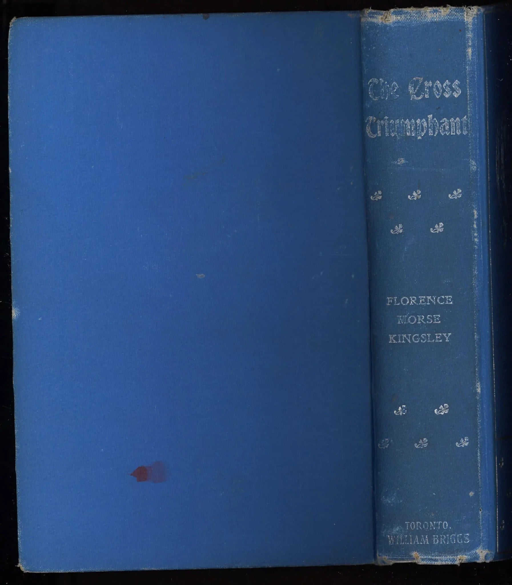 The Cross Triumphant - First Edition 1899 - The Bookstore