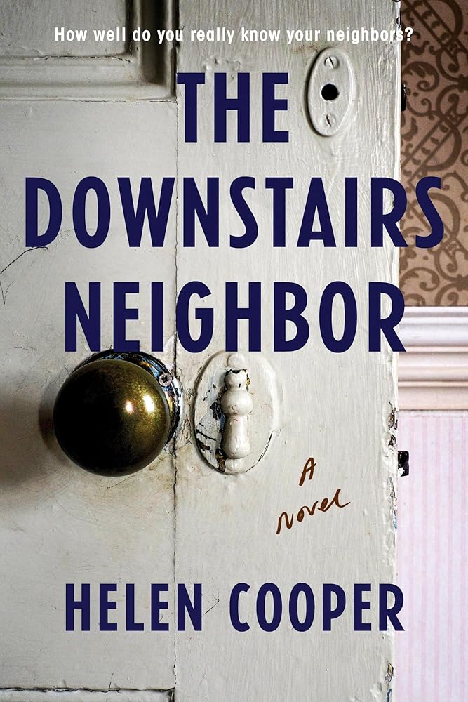 The Downstairs Neighbor Helen Cooper