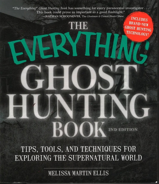 The Everything Ghost Hunting Book (2nd Edition), Melissa Martin Ellis - The Bookstore