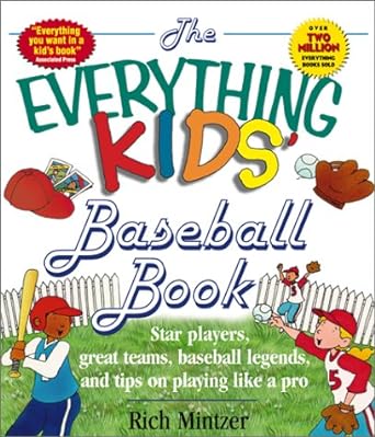 The EVERYTHING KIDS' BASEBALL BOOK - The Bookstore