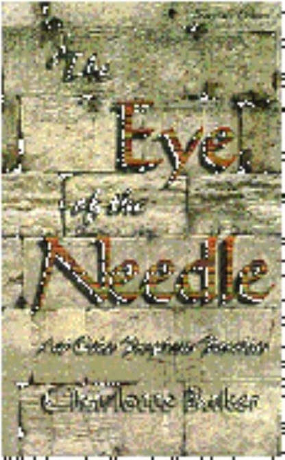 The Eye of the Needle: And Other Prophetic Parables - The Bookstore