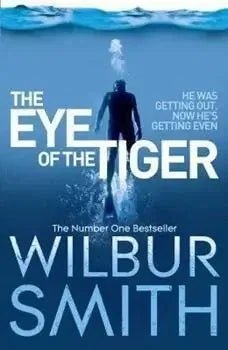 The Eye of the Tiger by Wilbur Smith - The Bookstore