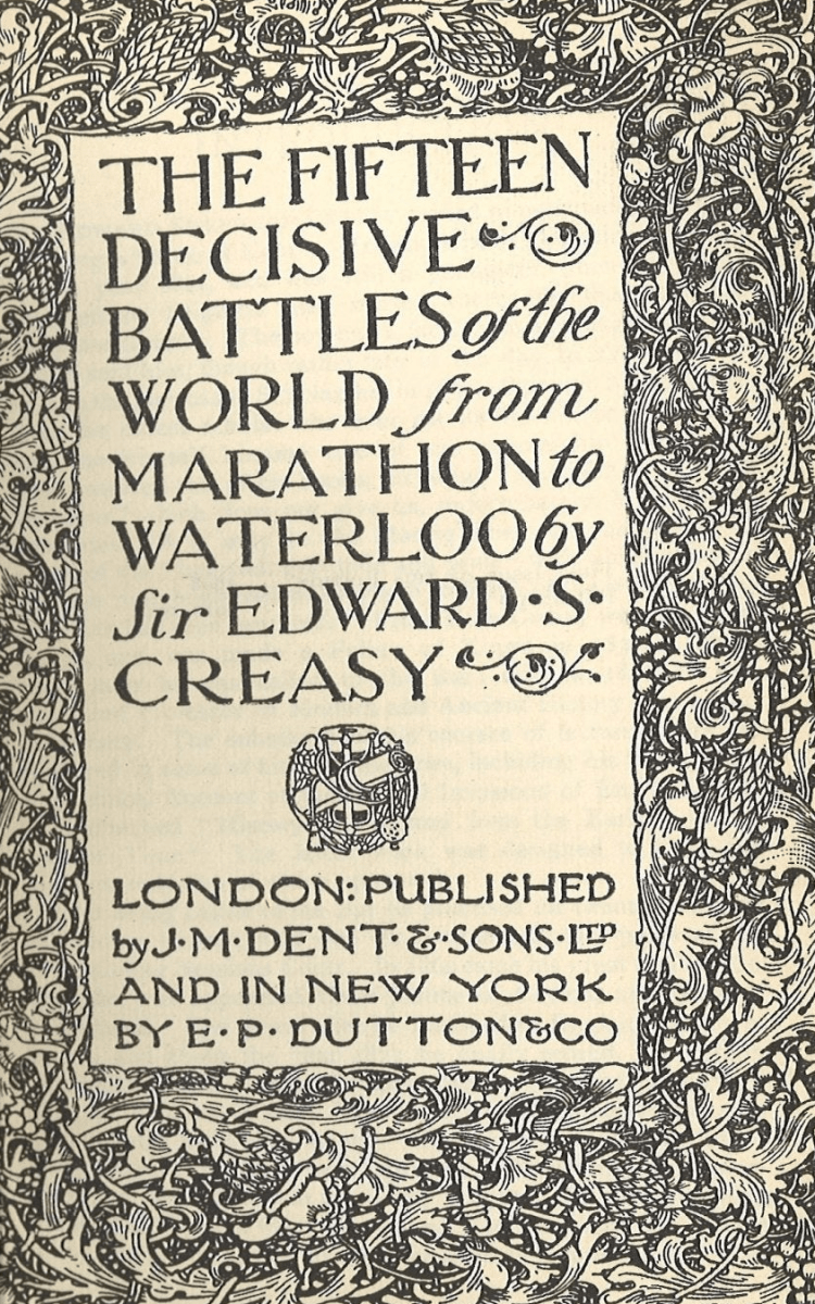 The Fifteen Decisive Battles of the World: From Marathon to Waterloo - The Bookstore