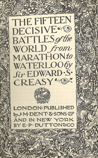 The Fifteen Decisive Battles of the World: From Marathon to Waterloo - The Bookstore