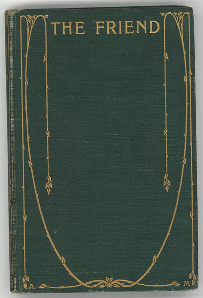 The Friend: A Series of Essays to Aid in The Formation of Fixed Principles in Politics, Morals and Religion - The Bookstore