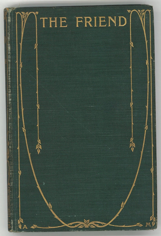 The Friend: A Series of Essays to Aid in The Formation of Fixed Principles in Politics, Morals and Religion - The Bookstore