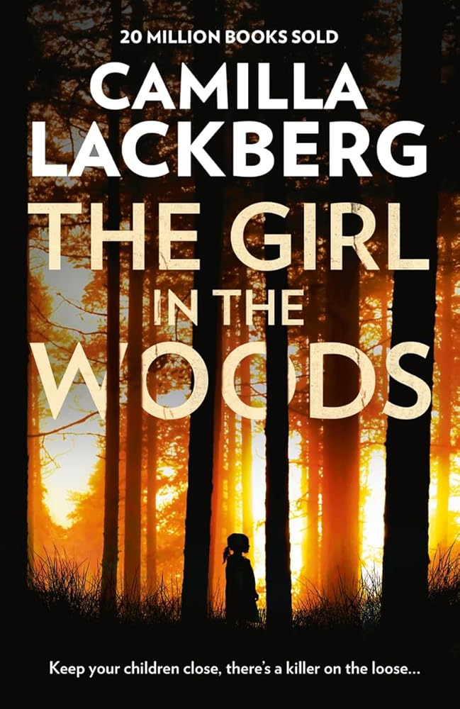 The Girl in the Woods (Fjällbacka series) Camilla Lackberg
