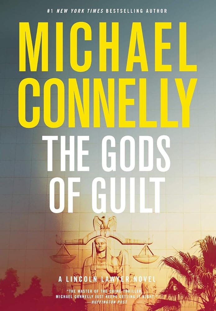 The Gods of Guilt Michael Connelly