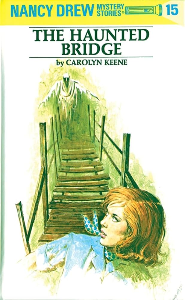 The Haunted Bridge (Nancy Drew, Book 15) - The Bookstore